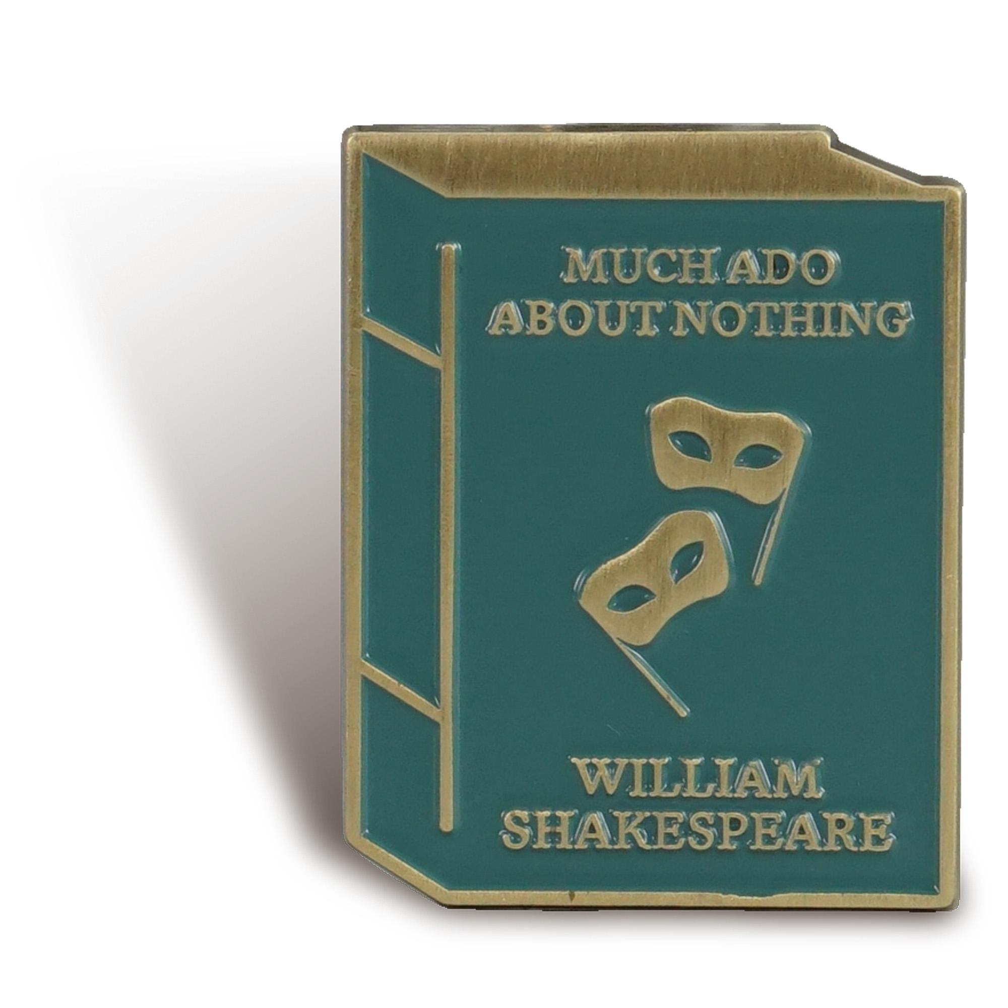 Pin Badge - Shakespeare (Much Ado About Nothing)