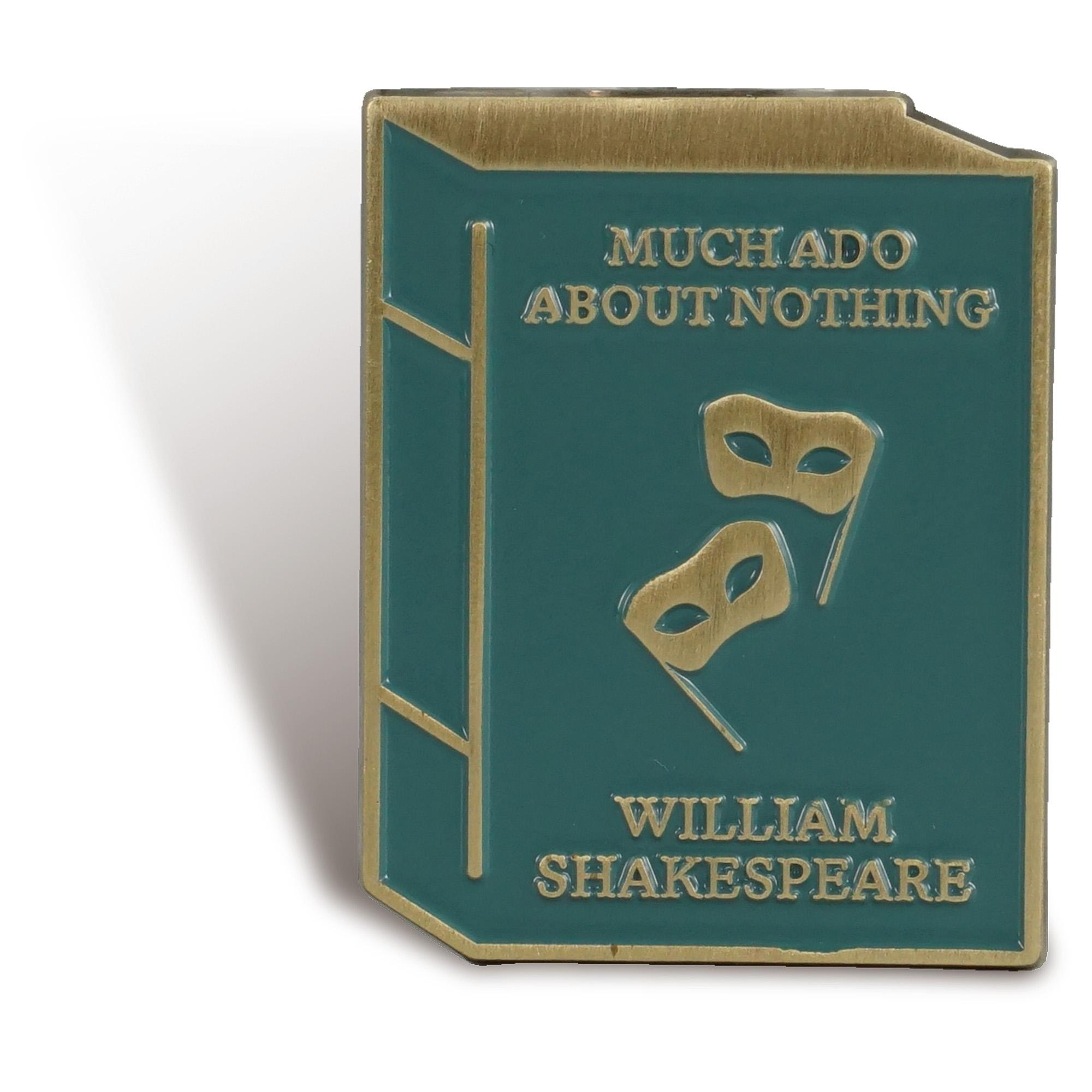 Pin Badge - Shakespeare (Much Ado About Nothing)